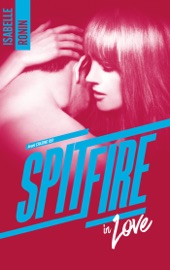 Spitfire in Love - Avant Chasing Red - Isabelle Ronin