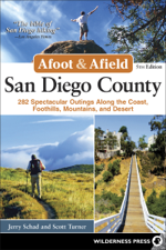 Afoot &amp; Afield: San Diego County - Jerry Schad &amp; Scott Turner Cover Art