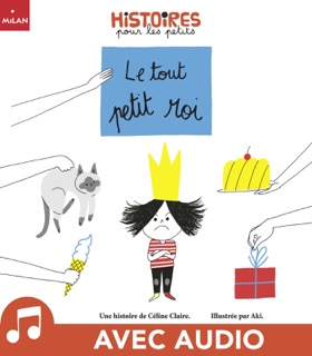 Le tout petit roi by Aki & Céline Claire