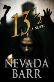 13 ½: A Novel - Nevada Barr