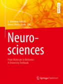 Neurosciences - From Molecule to Behavior: a university textbook - C. Giovanni Galizia & Pierre-Marie Lledo