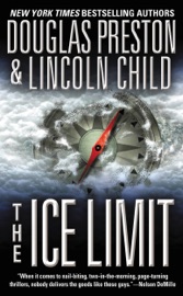 The Ice Limit - Douglas Preston & Lincoln Child