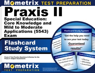 Praxis II Special Education: Core Knowledge and Mild to Moderate Applications (5543) Exam Flashcard Study System by Praxis II Exam Secrets Test Prep Team