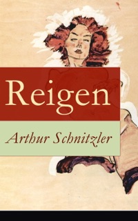 Reigen - Vollständige Ausgabe by Arthur Schnitzler