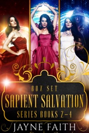 Sapient Salvation Series Books 2 - 4 - Jayne Faith