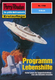 Perry Rhodan 1789: Programm Lebenshilfe - Peter Griese