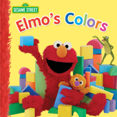 Elmo's Colors (Sesame Street) - Naomi Kleinberg