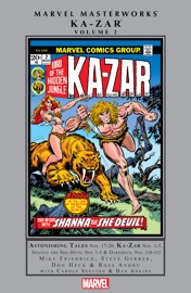 Ka-Zar Masterworks - Mike Friedrich & Steve Gerber