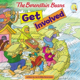 Berenstain Bears Get Involved - Jan Berenstain & Mike Berenstain
