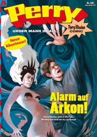Perry - unser Mann im All 140: Alarm auf Arkon! - Kai Hirdt, Karl Nagel, Olaf Brill, Andreas Völlinger, Herman Schulte & Daniel Sauer