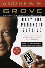 Only the Paranoid Survive - Andrew S. Grove Cover Art