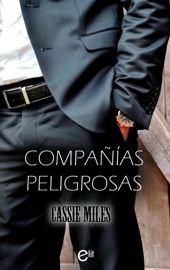 Compañías peligrosas - Cassie Miles by  Cassie Miles PDF Download