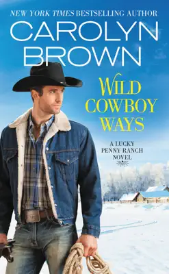 Wild Cowboy Ways by Carolyn Brown book