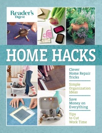 Reader's Digest Home Hacks - Reader's Digest
