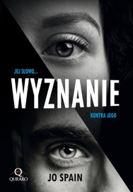 Wyznanie - Patrycja Zarawska, Marcin Fabijański, Mirosława Szymańska, Justyna Mrowiec, Tomasz Zajbt, Jo Spain, Aleksandra Żdan & Aleksandra Małek-Leśniewska