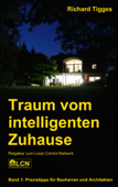 Traum vom intelligenten Zuhause - Richard Tigges