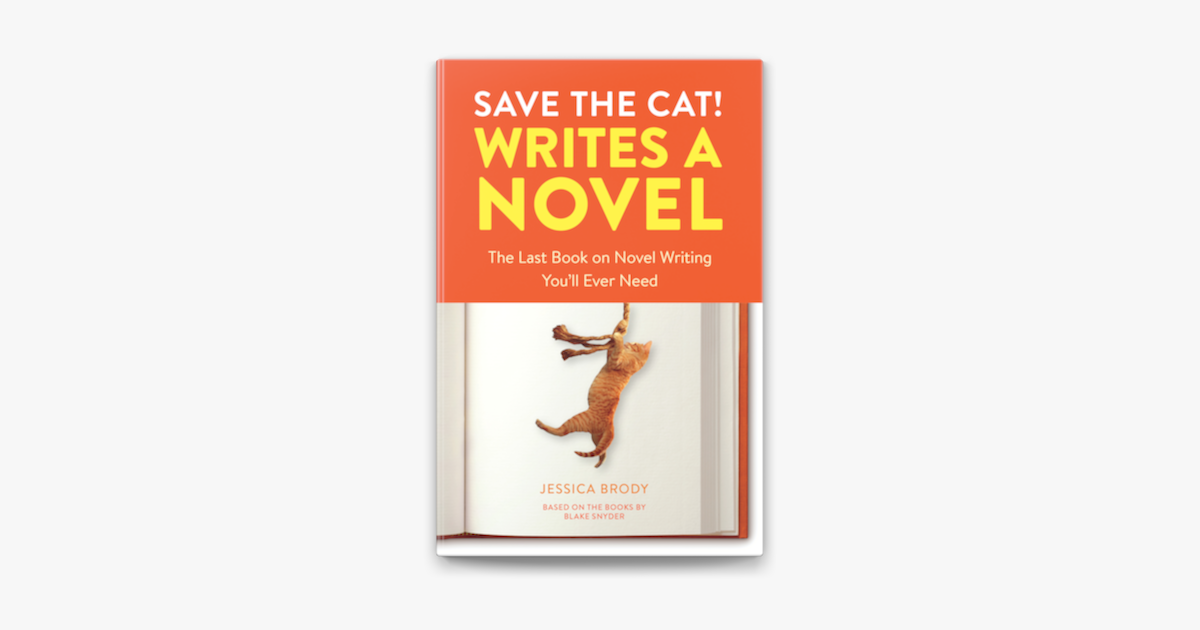 outline-your-book-using-save-the-cat-writes-a-novel-w-snyder-jessica