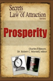 Prosperity - Charles Fillmore & Dr. Robert C. Worstell