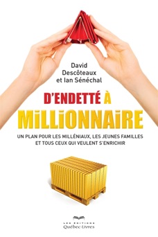 D'endetté à millionnaire - David Descoteaux