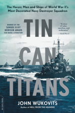 Tin Can Titans - John Wukovits Cover Art