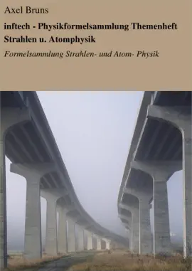 Read: inftech - Physikformelsammlung Themenheft Book Strahlen u. Atomphysik