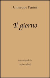 Il giorno - Giuseppe Parini & grandi Classici
