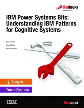 Read: IBM Power Systems Bits: Understanding IBM Patterns for Cognitive Systems Book