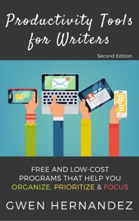 Productivty Tools for Writers by Gwen Hernandez