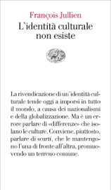 L'identità culturale non esiste - François Jullien