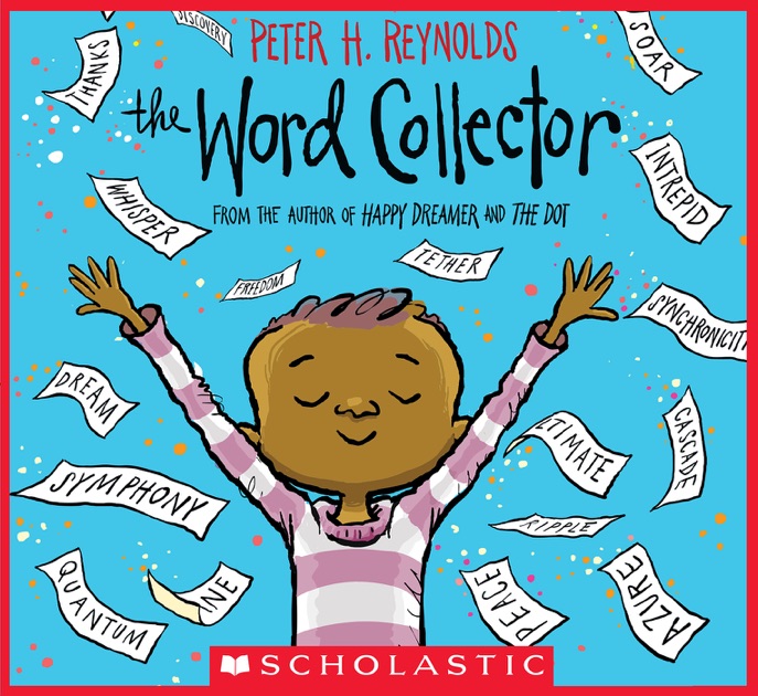 The Word Collector By Peter H Reynolds On Apple Books