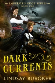 Dark Currents (The Emperor's Edge Book 2) - Lindsay Buroker