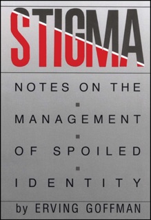 Stigma by Erving Goffman