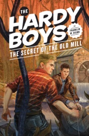 The Secret of the Old Mill - Franklin W. Dixon