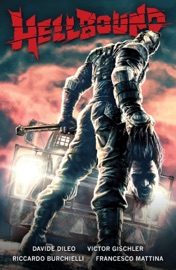 Hellbound - Victor Gischler, Riccardo Birchielli, Davide Dileo & Francesco Mattina