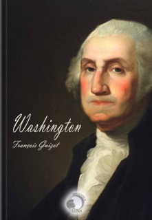 Washington by François Guizot