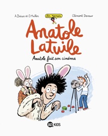 Anatole Latuile roman, Tome 02 - Clément Devaux, Anne Didier & Olivier Muller