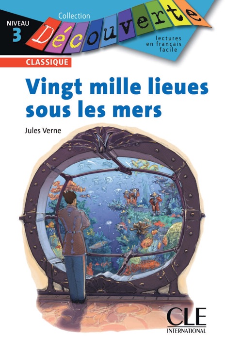 Vingt mille lieues sous les mers - Niveau 3 - Lecture Découverte