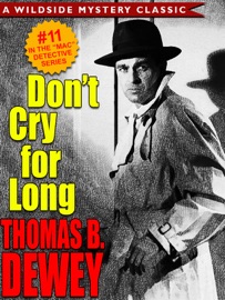 Don't Cry For Long (Mac #11) - Thomas B. Dewey