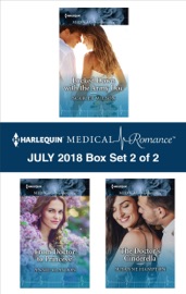 Harlequin Medical Romance July 2018 - Box Set 2 of 2 - Scarlet Wilson, Annie Claydon & Susanne Hampton