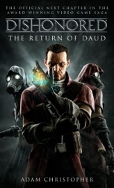 Dishonored - The Return of Daud - Adam Christopher