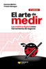 El arte de medir - Gemma Muñoz Vera & Tristán Elosegui Figueroa