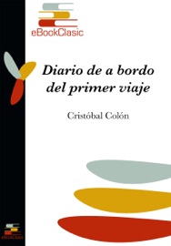 Diario de a bordo del primer viaje (Anotado) - Cristóbal Colón