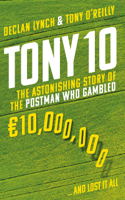 Tony O'Reilly & Declan Lynch - Tony 10 artwork