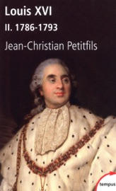 Louis XVI T02 - Jean-Christian Petitfils