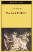 Massa e potere - Elias Canetti