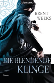 Die blendende Klinge - Brent Weeks