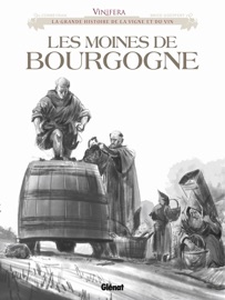 Vinifera - Les Moines de Bourgogne - Éric Corbeyran & Brice Goepfert