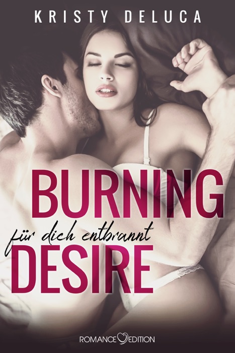 Burning Desire: Für dich entbrannt