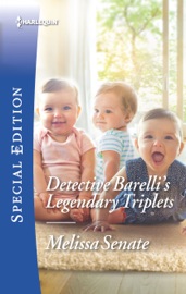 Detective Barelli's Legendary Triplets - Melissa Senate