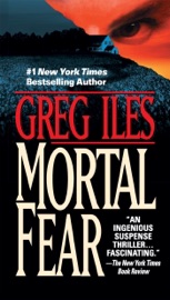 Mortal Fear - Greg Iles